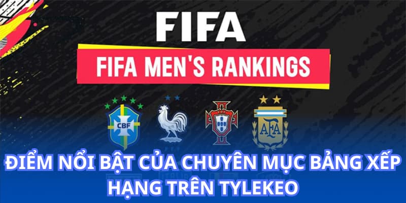 Điểm nổi bật của chuyên mục Bảng xếp hạng trên Tỷ Lệ Kèo